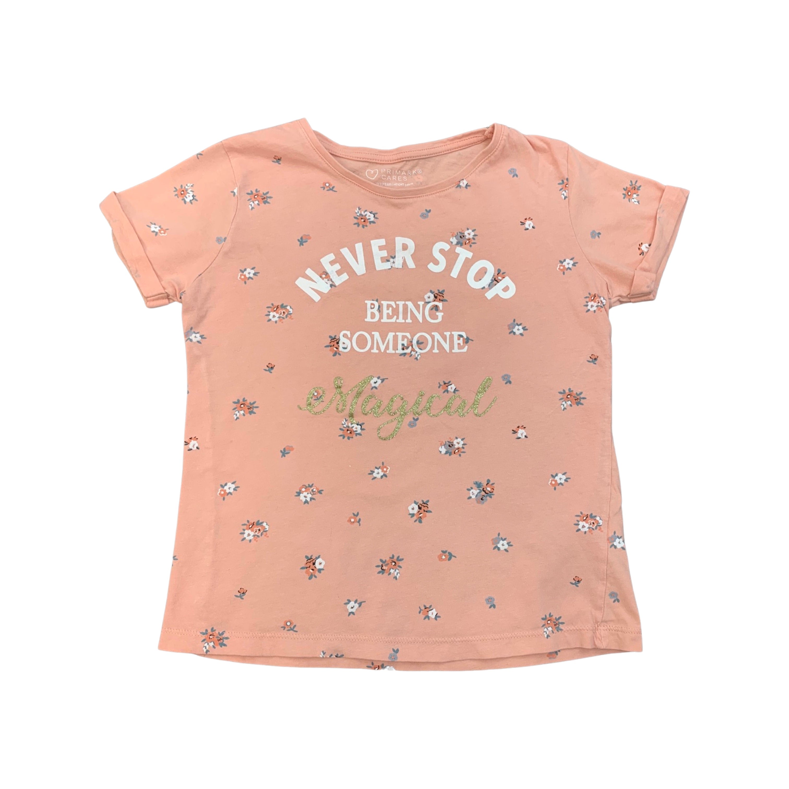 Primark 'Never Stop Being Someone Magical' T Shirt Girls 10-11 Years